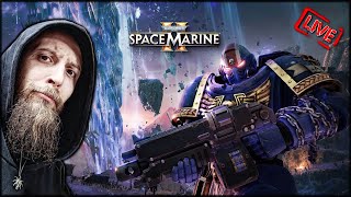 WARHAMMER 40 000: SPACE MARINE 2 🔥 ZA IMPERATORA! #2 🔴 [NA ŻYWO]