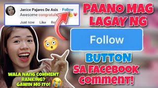 PAANO MAGKAROON NG FOLLOW BUTTON SA FACEBOOK COMMENT || WALA NANG COMMENT RANKING? GAWIN MO ITO!