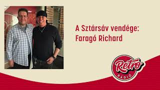 A Sztársáv vendége: Faragó Richard | Retro Rádió