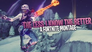 Fortnite Montage - The Less I Know The Better (Tame Impala)