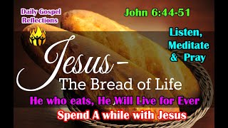 Daily Gospel Reading - April 27, 2023 || [Gospel Reading and Reflection] John 6:44-51| Scripture