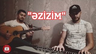 #əzizim #guitar #ezizim Asif Qurbanov & Alixan sintez - Əzizim