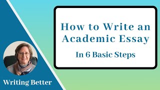 6 Basic Steps to Writing an Academic Essay