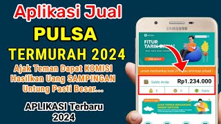 APLIKASI JUAL PULSA TERMURAH 2024, APLIKASI JUAL PULSA TERMURAH DAN TERPERCAYA, APLIKASI JUAL PULSA