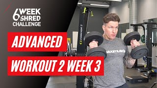 Chris Rigby's 6 Week Shred | Advanced Workout 2 Week 3