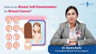 स्वयं स्तन परिक्षण कहिले र कसरी गर्ने ? | Steps for Breast Self-Examination for Breast Cancer