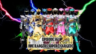 Episode 56: Nine Rangers Supercharged!