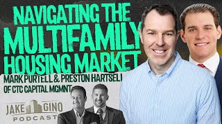 Navigating the Multifamily Housing Market with CTC Capital Management  Jake and Gino Podcast