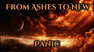 From Ashes to New - Panic (lyrics)