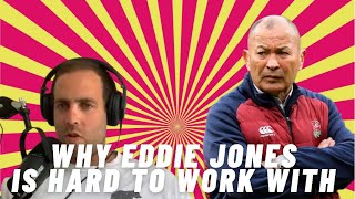 Why Eddie Jones is hard on his coaching staff