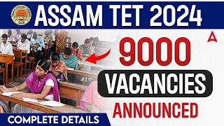 ASSAM TET Recruitment 2024 | Assam Job Vacancy 2024 | Assam Recruitment 2024 Online Apply