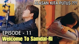 KISAH CINTA & IMPIAN DI KAMPUNG HALAMAN || Welcome to Samdal-Ri Episode - 11 || ALUR CERITA DRAKOR