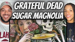 FELT LIKE SUNSHINE!| FIRST TIME HEARING Grateful Dead  - Sugar Magnolia REACTION