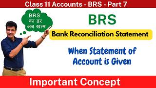 Bank Reconciliation Statement (BRS) | When Statement is given | Class 11 | Accounts |Ch14 -Part 7