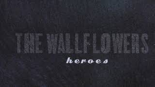 The Wallflowers - Heroes