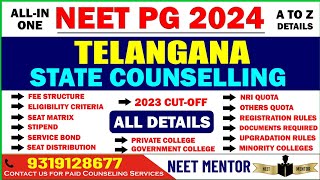 NEET PG 2024 🔥 Telangana State Counseling Complete Details Fee ll Eligibility ll Cut Off #neetpg2024