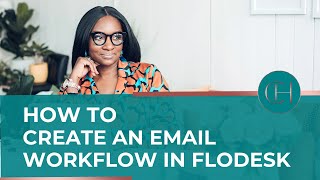 Create an EASY email workflow in Flodesk!