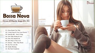 Bossa Nova Music 80s 90s | Best Bossa Nova Covers Of Popular Songs 80s 90s musica de amor romantic