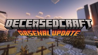 DeceasedCraft - Arsenal Update Trailer