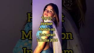 Hottest models on Instagram in india #youtubeshorts #hottest #tophollywood #bollywood #instagram