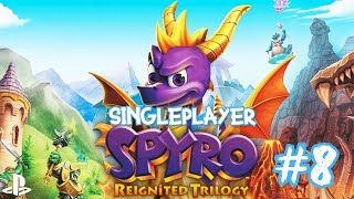 Singleplayer: Spyro Reignited Trilogy #8