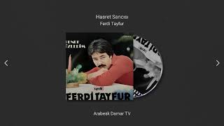 Ferdi Tayfur - Hasret Sancısı (Remastered)