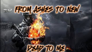 From Ashes to New - Dead to me (lyrics)