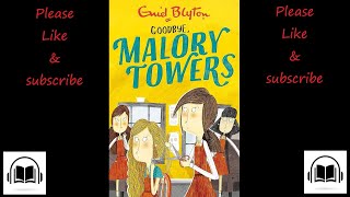 Goodbye Malory towers by Enid Blyton full audiobook (Book number 9)