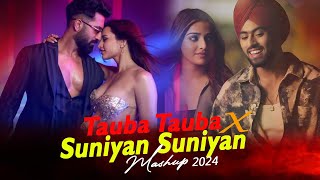 Tauba Tauba x Suniyan Suniyan Mashup 2024 | Letest Songs | Nonstop Jukebox | It's Non-Stop | Nonstop