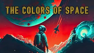 Space Exploration Story "The Colors of Space" | Full Audiobook | Classic Science Fiction