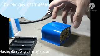 Hướng dẫn đóng pin máy khoan 12V, 18V, 24V