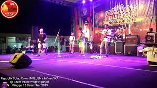 Republik Sulap Cover INFLUEN / InfluenSKA @ Bazar Pasar Wage Nganjuk 15 - 12 - 2019