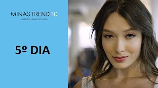 MINAS TREND 30 - DIA 5