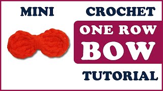 How to CROCHET a SIMPLE mini BOW? One row only tutorial with pattern and diagram | beginner friendly