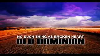 Old Dominion - No Such Thing as a Broken Heart (Lyric Video)