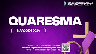 03/03/24 - Missa do 3° Domingo da Quaresma