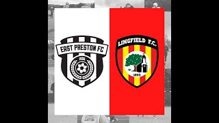 EAST PRESTON VS LINGFIELD FC