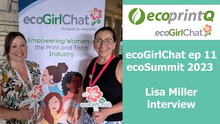 ecoGirlChat Episode 11 Lisa Miller ecoSummit 2023 interview