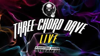 Three Chord Dave Live #120  guitars, rock and good times