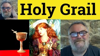 😎 Holy Grail Meaning - Holy Grail Defined - Holy Grail Examples - Holy Grail Definition - Holy Grail