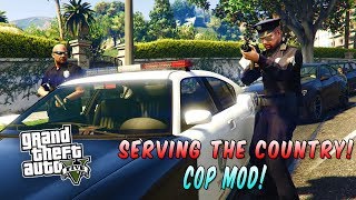 Gta 5 LSPD MOD SERVING THE COUNTRY!