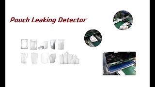 Pouch Leaking Detector