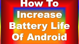 मोबाइल का बैटरी बैकअप कैसे बढ़ाए | How to increase mobile battery backup 👍