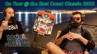 On Tour at the East Coast Classic 2023 -  Combat Theory Presents - S3E5