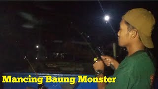 Mancing malam hari disaat sungai khayan banjir...