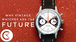 WCU #46: Why Vintage-Style Watches are the Future