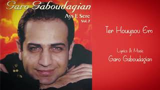 Ter Houysov Em (Garo Gaboudagian)