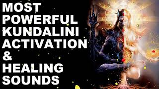 WARNING  FAST KUNDALINI ACTIVATION MUSIC -   EXPERIENCE REAL POWER -   EXTREMELY POWERFUL