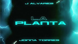 La Planta - J Álvarez Ft. Jonna Torres // Tema Nuevo 2022 // Reggaeton