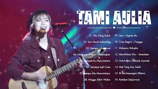 Tami Aulia Full Album 2022 Tanpa Iklan | Aku Yang Salah, Kau Masih Kekasihku